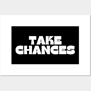 Take Chances. Retro Vintage Motivational and Inspirational Saying Posters and Art